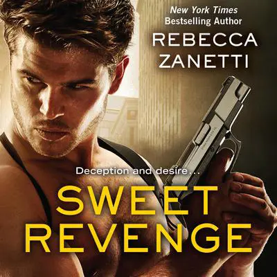 Sweet Revenge Audibook, by Rebecca Zanetti