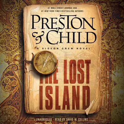 The Lost Island: A Gideon Crew Novel Audibook, by Douglas Preston