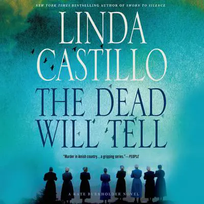 The Dead Will Tell: A Kate Burkholder Novel Audibook, by Linda Castillo