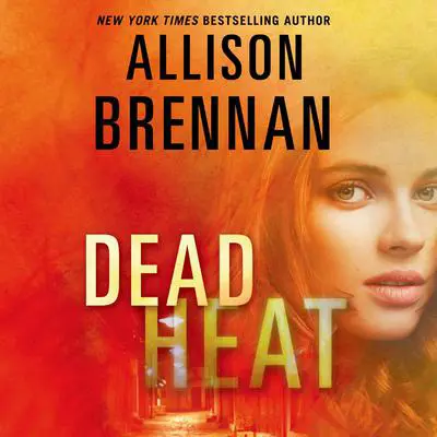 Dead Heat Audibook, by Allison Brennan
