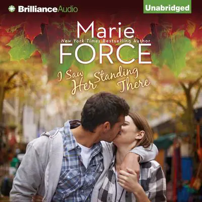 I Saw Her Standing There Audibook, by Marie Force