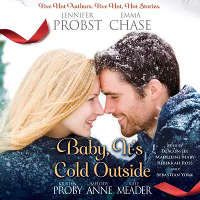 Baby, It's Cold Outside Audibook, by Jennifer Probst