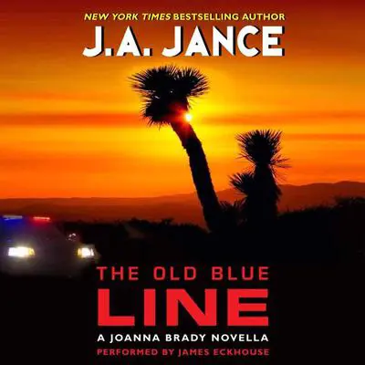 The Old Blue Line: A Joanna Brady Novella Audibook, by J. A. Jance