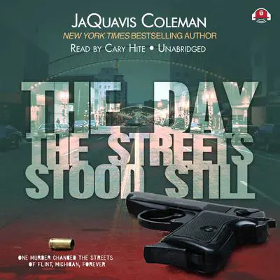 The Day the Streets Stood Still Audibook, by JaQuavis Coleman