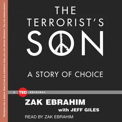 The Terrorist’s Son: A Story of Choice Audibook, by Zak Ebrahim