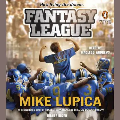 Fantasy League Audibook, by Mike Lupica