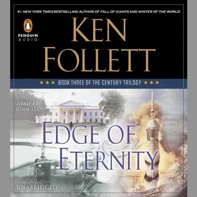 Edge of Eternity: Book Three of The Century Trilogy Audibook, by Ken Follett