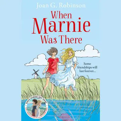 When Marnie Was There Audibook, by Joan G. Robinson