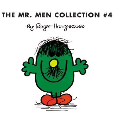 The Mr. Men Collection #4: Mr. Clumsy; Mr. Tickle and the Dragon; Mr. Topsy-Turvy; Mr. Skinny; Mr. Slow; Mr. Silly; Mr. Nervous and the Pirates; Mr. Quiet; Mr. Cool; Mr. Rude Audibook, by Roger Hargreaves