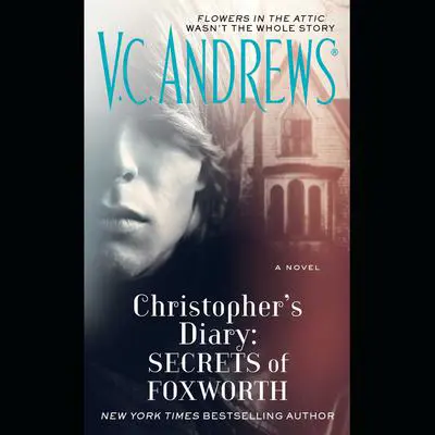 Christopher's Diary: Secrets of Foxworth Audibook, by V. C. Andrews