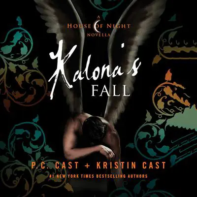Kalona's Fall: A House of Night Novella Audibook, by P. C. Cast