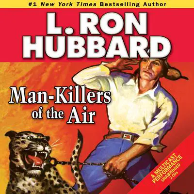 Man-Killers of the Air Audibook, by L. Ron Hubbard