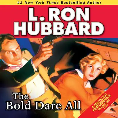 The Bold Dare All Audibook, by L. Ron Hubbard