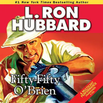 Fifty-Fifty O'Brien Audibook, by L. Ron Hubbard