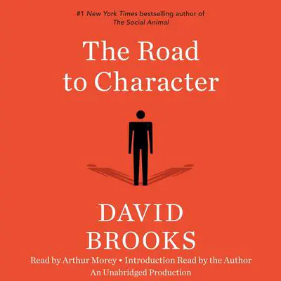 The Road to Character Audibook, by David Brooks