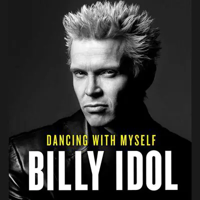 Dancing with Myself Audibook, by Billy Idol