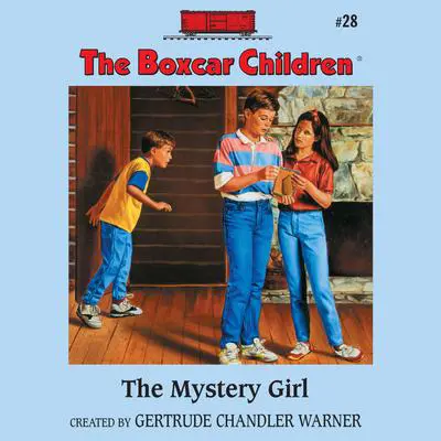 The Mystery Girl Audibook, by Gertrude Chandler Warner