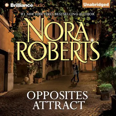 Opposites Attract Audibook, by Nora Roberts