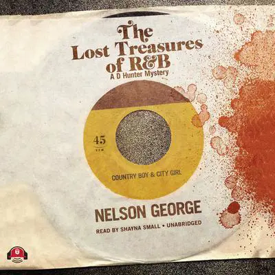 The Lost Treasures of R&B Audibook, by Nelson George