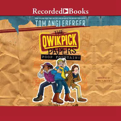 The Qwikpick Papers: Poop Fountain! Audibook, by Tom Angleberger