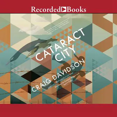Cataract City Audibook, by Craig Davidson