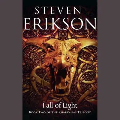 Fall of Light Audibook, by Steven Erikson