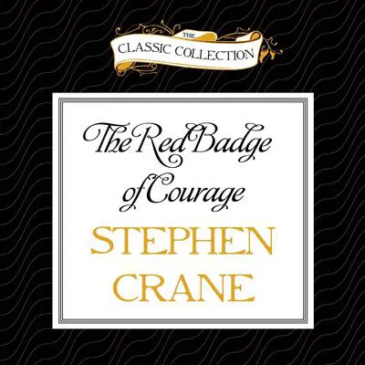 The Red Badge of Courage Audibook, by Stephen Crane