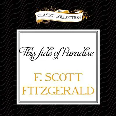 This Side of Paradise Audibook, by F. Scott Fitzgerald