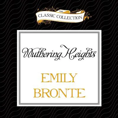 Wuthering Heights Audibook, by Emily Brontë