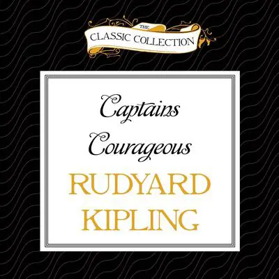 Captains Courageous Audibook, by Rudyard Kipling