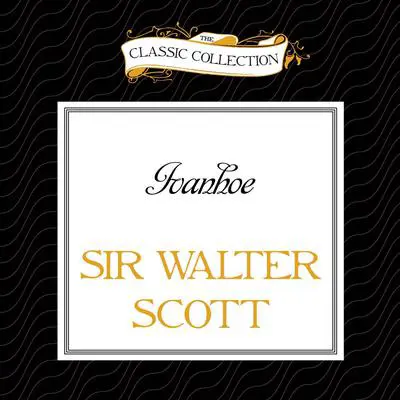 Ivanhoe Audibook, by Walter Scott