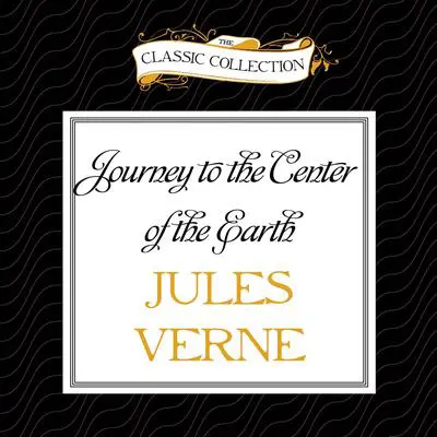 Journey to the Center of the Earth Audibook, by Jules Verne