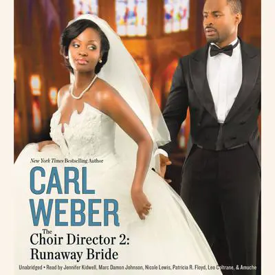 The Choir Director 2: Runaway Bride Audibook, by Carl Weber