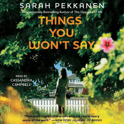 Things You Won't Say: A Novel Audibook, by Sarah Pekkanen