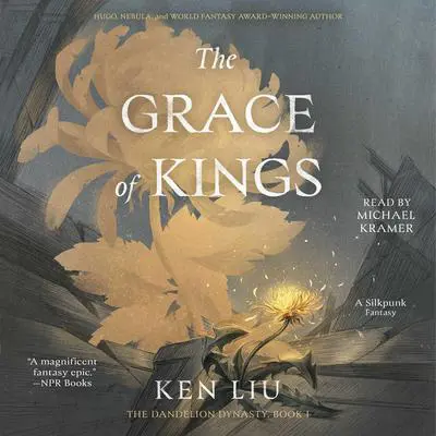 The Grace of Kings Audibook, by Ken Liu