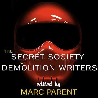 The Secret Society of Demolition Writers Audibook, by Marc Parent