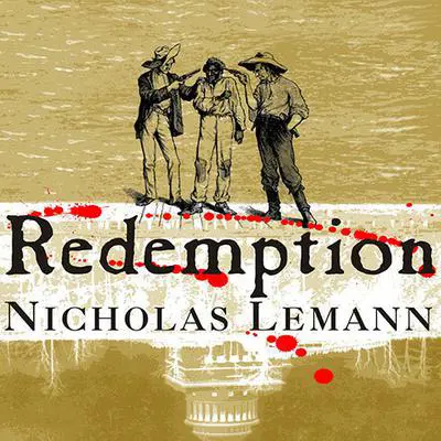 Redemption: The Last Battle of the Civil War Audibook, by Nicholas Lemann