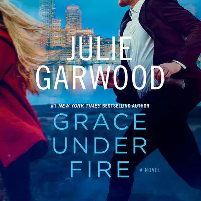 Grace Under Fire Audibook, by Julie Garwood
