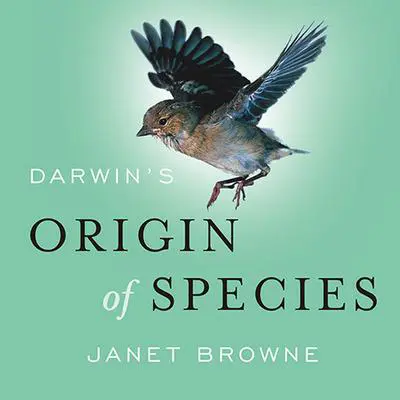 Darwin's Origin of Species: A Biography Audibook, by Janet Browne