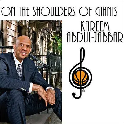 On the Shoulders of Giants: My Journey Through the Harlem Renaissance Audibook, by Kareem Abdul-Jabbar