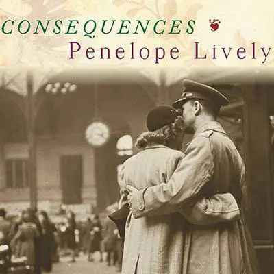 Consequences: A Novel Audibook, by Penelope Lively