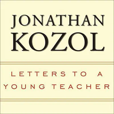 Letters to a Young Teacher Audibook, by Jonathan Kozol