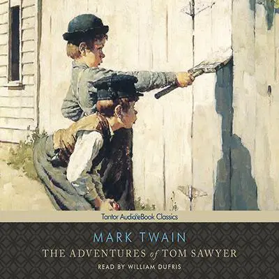 The Adventures of Tom Sawyer Audibook, by Mark Twain