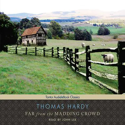 Far from the Madding Crowd Audibook, by Thomas Hardy