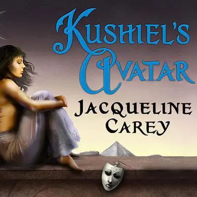 Kushiel's Avatar Audibook, by Jacqueline Carey