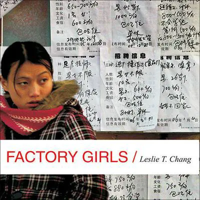Factory Girls: From Village to City in a Changing China Audibook, by Leslie T. Chang