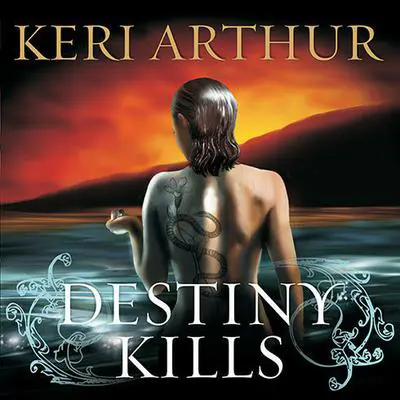 Destiny Kills Audibook, by Keri Arthur