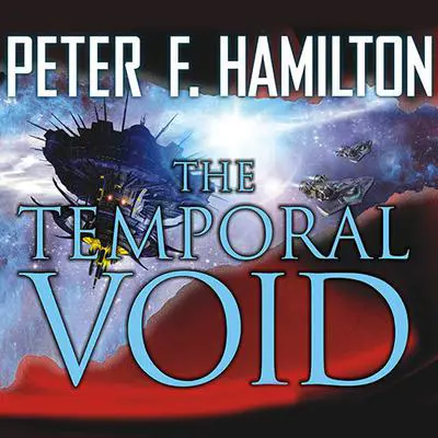 The Temporal Void Audibook, by Peter F. Hamilton