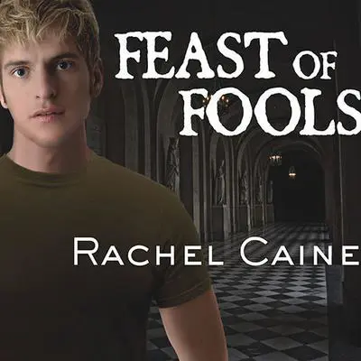 Feast of Fools Audibook, by Rachel Caine