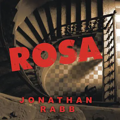 Rosa: A Novel Audibook, by Jonathan Rabb